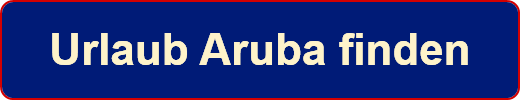 Urlaub Aruba finden